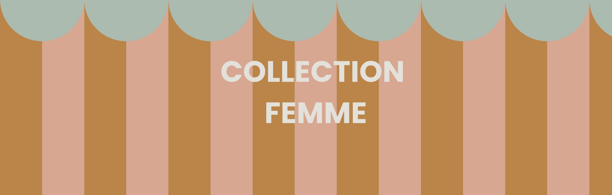 La collection Femme