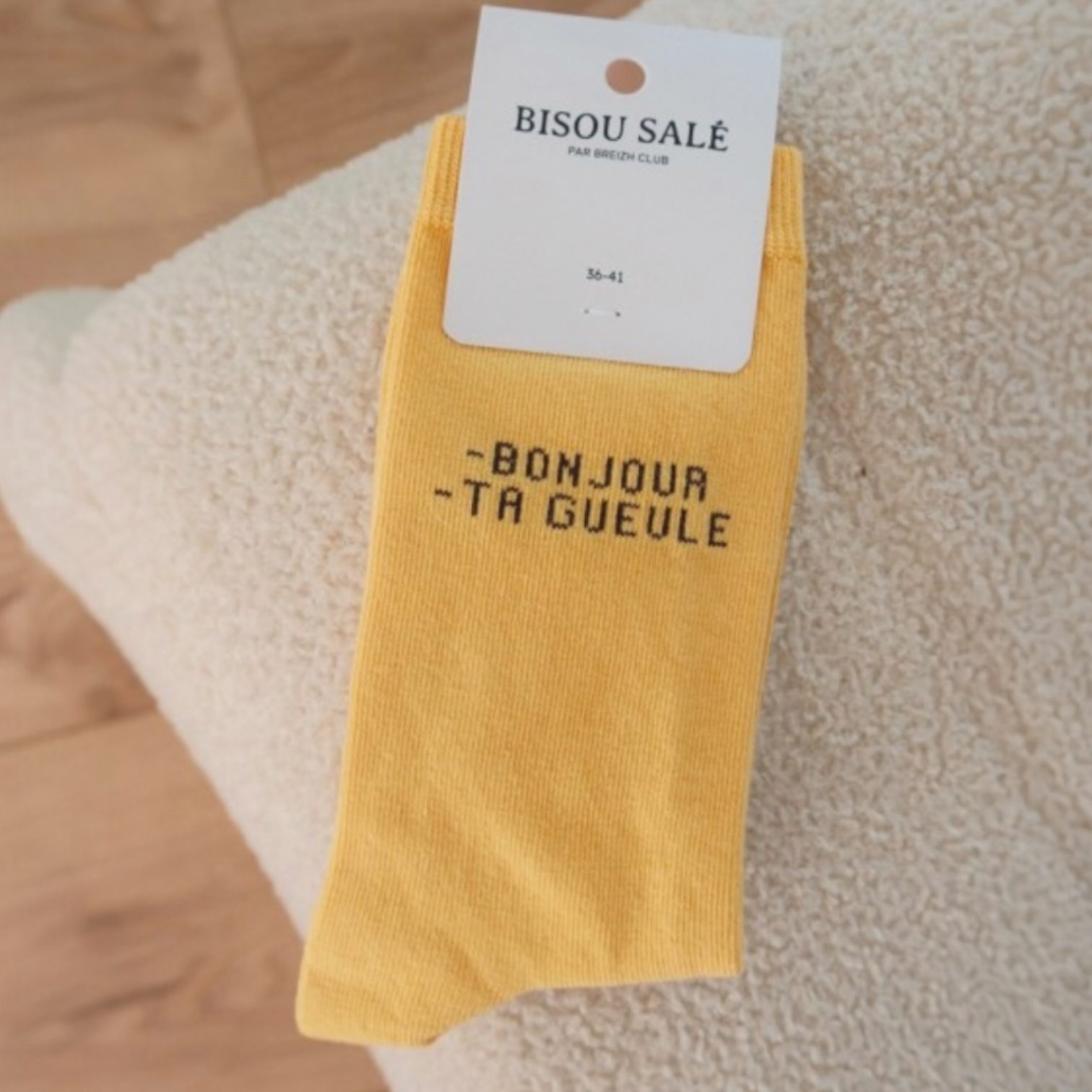 CHAUSSETTES - BONJOUR - TA GUEULE